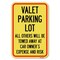 Signmission Valet Parking Only-All Others Will Be Heavy-Gauge Aluminum Sign, 12" x 18", A-1218-22762 A-1218-22762 - alternate 1